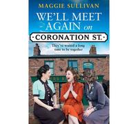 We'll Meet Again On Coronation Street