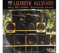 Lizzbeth Allstars - We'll Meet Again-Rocksteady Version