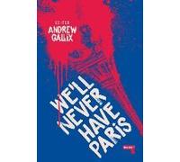 We'll Never Have Paris