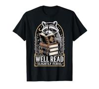 Well Read Slightly Feral Bookworm Personality |- T-Shirt