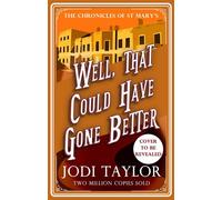 Well, That Could Have Gone Better - Jodi Taylor - Headline - ebook (ePub) - Livre