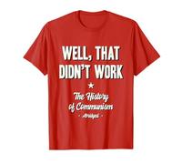 Well That Didn't Work Histoire du Communisme abrégée T-Shirt