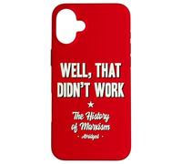 Well That Didn't Work Histoire du marxisme abrégé Coque pour iPhone 16 Plus