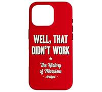 Well That Didn't Work Histoire du marxisme abrégé Coque pour iPhone 16 Pro