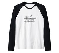 Well That's Not A Good Sign Funny Dad Blague Sarcastique Fun Pun Manche Raglan