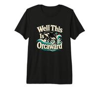 Well This is Orcaward Orca Whale Introvert Humour T-Shirt Haut de Gamme