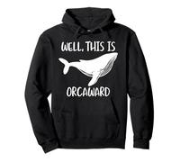 Well This is Orcaward Sweat à Capuche