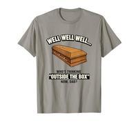 Well Who's Thinking Outside Box Now Dad Graphic T-Shirt