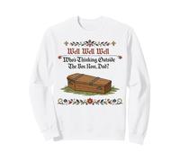 Well Who's Thinking Outside The Box Now Dad Humour Sombre drôle Sweatshirt