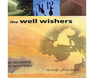 Well Wishers, the - Twenty-Four Seven