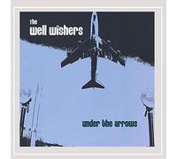 Well Wishers, the - Under the Arrows
