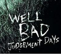 WellBad - Judgement Days (Vinyl + CD)