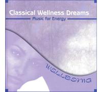 Wellbeing. Classical Wellness Dreams. Music for Energy