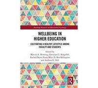 Wellbeing in Higher Education: Cultivating a Healthy Lifestyle Among Faculty and Students (Routledge Research in Educational Psychology) - [Version Originale] Inconnu (Auteur)