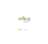 Wellbeing In Interiors: Philosophy, Design And Value In Practice