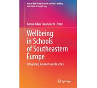 Wellbeing in Schools of Southeastern Europe: Integrating Research and Practice