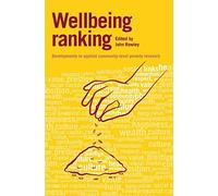 Wellbeing Ranking: Developments in Applied Community-Level Poverty Research (2014-12-29)