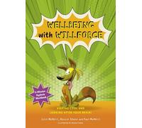 Wellbeing With Willforce: Keeping Cool and Looking After Your Brain!