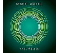 Weller,Paul - I'M Where I Should Be