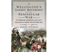 Wellington's Light Division In The Peninsular War