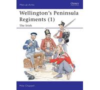 Wellingtons Peninsula Regiments (1, Men at Arms, 382 Mike Chappell (Auteur)