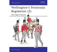 Wellington's Peninsula Regiments (2), Men-At-Arms Series Mike Chappell (Auteur)