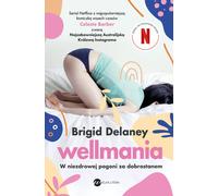 Wellmania Brigid Delaney (Buch auf Polnisch)