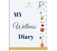 Wellness Diary - your essential companion for building and maintaining healthy routines. Use the daily planner to track your diet, workouts, mood, ... 118 Pages: Begin a new chapter in your life!