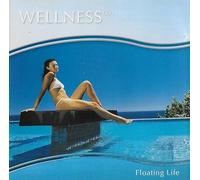 Wellness - Floating Life - Inner Silence - CD1