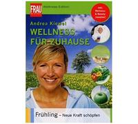 Wellness Für Zuhause: Frühling - Neue Kraft Schöpfen