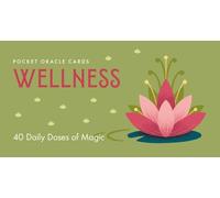 Wellness Pocket Oracle Cards: 40 Daily Doses of Magic