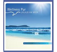 Wellness Pur - Urlaub Am Meer