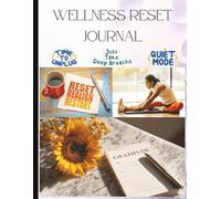Wellness Reset Journal: Habit Tracker & Self-Care Planner for a Healthier You | 8.5 x 11 inch size, 57 pages: Habit, Self-Care & Goal Tracker for a Healthier You | Mind & Body Transformation Workbook