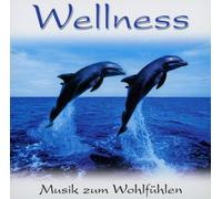 Wellness - Wellness: Musik Zum Wohlfhle [Import]