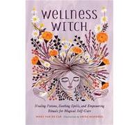 Wellness Witch by Nikki Van De Car Unknown (Auteur)