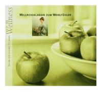 WELLNESSKLASSIK ZUM WOHLFÜHLEN (GERSHWIN, BRAHMS, SATIE UVM) CD 16 TRACKS NEUF
