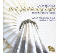 Wells Cathedral Choir,Matthew Owens, - Hail Gladdening Light/Choral Works of