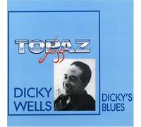 Wells, Dicky - Dicky's Blues