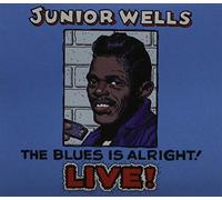 Wells, Junior - Blues Is Alright
