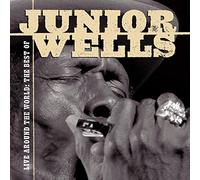 Junior Wells – Live Around The World: The Best Of Junior Wells – Import