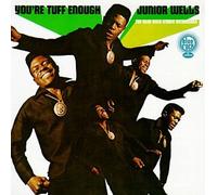 Wells, Junior - You're Tuff Enough