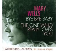Mary Wells – Bye Bye Baby / The One Who Really Loves You – CD – Import – Remember