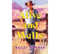Wells Ranch, T1 : Alive and Wells - Hannah Bailey - Milady - broché - Roman