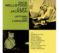 Wellstood, Dick - Uptown & Lowdown