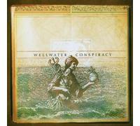 Wellwater Conspiracy [Import allemand]