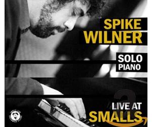 Welner Spike - Solo piano live at smalls (2010)