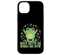 Welp Gotta Go Vibes are Off Grenouille Mignonne et Amusante Coque pour iPhone 14 Plus