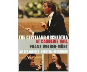 Welser-Möst - Cleveland Orchestra - At Carnegie Hall