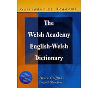 Welsh Academy English-Welsh Dictionary: Geiriadur Yr Academi