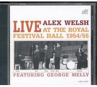 Alex Welsh - Live at The Royal Festival. [Import]